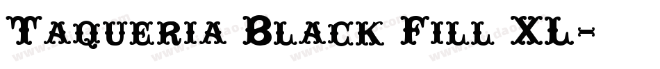 Taqueria Black Fill XL字体转换